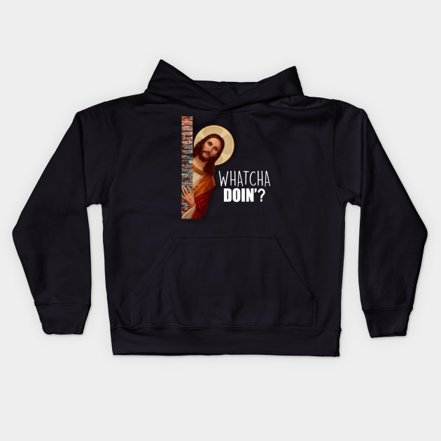 JESUS Meme Whatcha Doin'? Kids Hoodie by Poyfriend